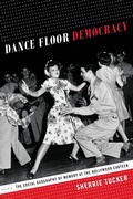 Cover: Dance Floor Democracy - Duke University Press