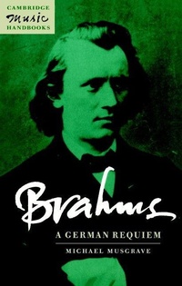 Enlarge image Cover: Brahms: A German Requiem - Cambridge University Press