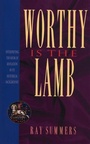 Cover: Worthy Is the Lamb - Broadman & Holman Publishers