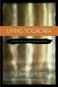 Cover: Living Yogacara - Wisdom Publications
