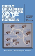 Cover: Early Childhood Programs and the Public Schools - Praeger Publishers Inc