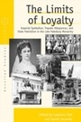 Cover: The Limits of Loyalty - Berghahn Books