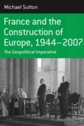 Cover: France and the Construction of Europe, 1944-2007 - Berghahn Books