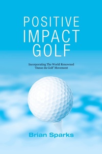 Abbildung von: Positive Impact Golf - Positive Impact Golf