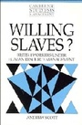 Cover: Willing Slaves? - Cambridge University Press