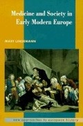 Cover: Medicine and Society in Early Modern Europe - Cambridge University Press