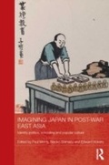 Cover: Imagining Japan in Post-war East Asia - Routledge