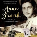 Cover: Anne Frank: Her Life in Words and Pictures from the Archives of the Anne Frank House - St Martin's Press