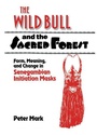 Cover: The Wild Bull and the Sacred Forest - Cambridge University Press