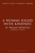 Cover: A Woman Killed With Kindness - The Arden Shakespeare