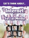 Cover: Let's Think About the Internet and Social Media - Raintree Publishers