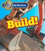Cover: Big Machines Build! - Raintree Publishers