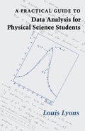 Cover: A Practical Guide to Data Analysis for Physical Science Students - Cambridge University Press