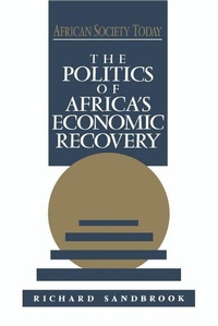 Enlarge image Cover: The Politics of Africa's Economic Recovery - Cambridge University Press