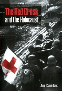 Enlarge image Cover: The Red Cross and the Holocaust - Cambridge University Press