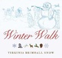 Cover: Winter Walk - Gibbs M. Smith Inc