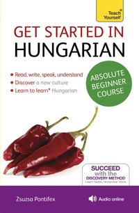Enlarge image Cover: Get Started in Hungarian Absolute Beginner Course - TEACH YOURSELF