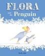 Cover: Flora and the Penguin - Chronicle Books