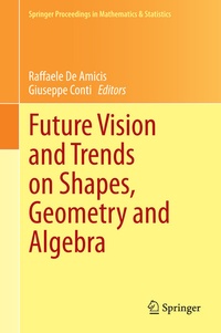 Abbildung von: Future Vision and Trends on Shapes, Geometry and Algebra - Springer