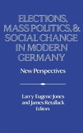 Cover: Elections, Mass Politics and Social Change in Modern Germany - Cambridge University Press