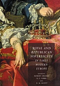 Cover: Royal and Republican Sovereignty in Early Modern Europe - Cambridge University Press