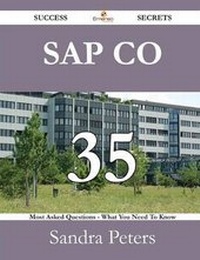 Enlarge image Cover: SAP Co 35 Success Secrets - 35 Most Asked Questions on SAP Co - What You Need to Know - Emereo Publishing