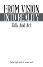 Cover: From Vision Into Reality - Trafford Publishing