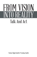 Cover: From Vision Into Reality - Trafford Publishing