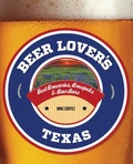 Cover: Beer Lover's Texas - Globe Pequot Press