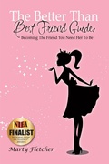 Cover: The Better Than Best Friend Guide - Outskirts Press