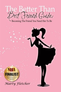 Enlarge image Cover: The Better Than Best Friend Guide - Outskirts Press