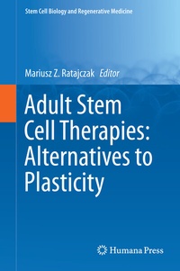 Abbildung von: Adult Stem Cell Therapies: Alternatives to Plasticity - Humana Press Inc.