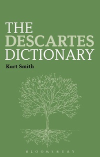 Enlarge image Cover: The Descartes Dictionary - Bloomsbury Academic