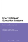 Cover: Interventions in Education Systems - Bloomsbury Academic