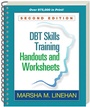 Cover: DBT Skills Training Handouts and Worksheets, Second Edition, (Spiral-Bound Paperback) - Guilford Publications