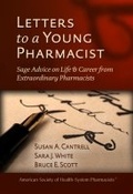 Cover: Letters to a Young Pharmacist - American Society of Health-System Pharmacists