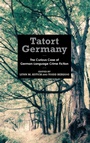 Cover: Tatort Germany - Camden House Inc