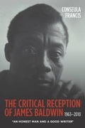 Cover: The Critical Reception of James Baldwin, 1963-2010 - De Gruyter