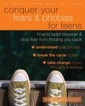 Cover: Conquer Your Fears and Phobias for Teens - New Harbinger Publications