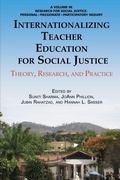 Cover: Internationalizing Teacher Education for Social Justice - Information Age Publishing