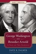 Cover: George Washington and Benedict Arnold - Regnery Publishing Inc