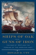 Cover: Ships of Oak, Guns of Iron - Regnery History