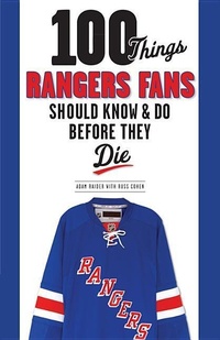 Enlarge image Cover: 100 Things Rangers Fans Should Know & Do Before They Die - Triumph Books