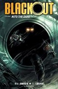 Cover: Blackout Volume 1: Into the Dark - Dark Horse Comics