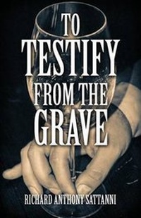 Enlarge image Cover: To Testify from the Grave - Publishamerica