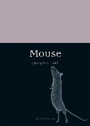 Cover: Mouse - Reaktion Books