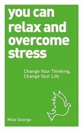 Cover: You Can Relax and Overcome Stress - Watkins Publishing