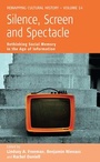 Cover: Silence, Screen, and Spectacle - Berghahn Books