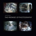 Cover: The Promise of Photography - Intellect Books