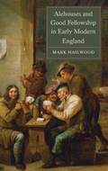 Cover: Alehouses and Good Fellowship in Early Modern England - Boydell Press